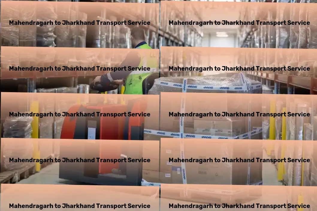 Mahendragarh to Jharkhand Household Goods Transport Unlock the potential of hassle-free travel! - National package services