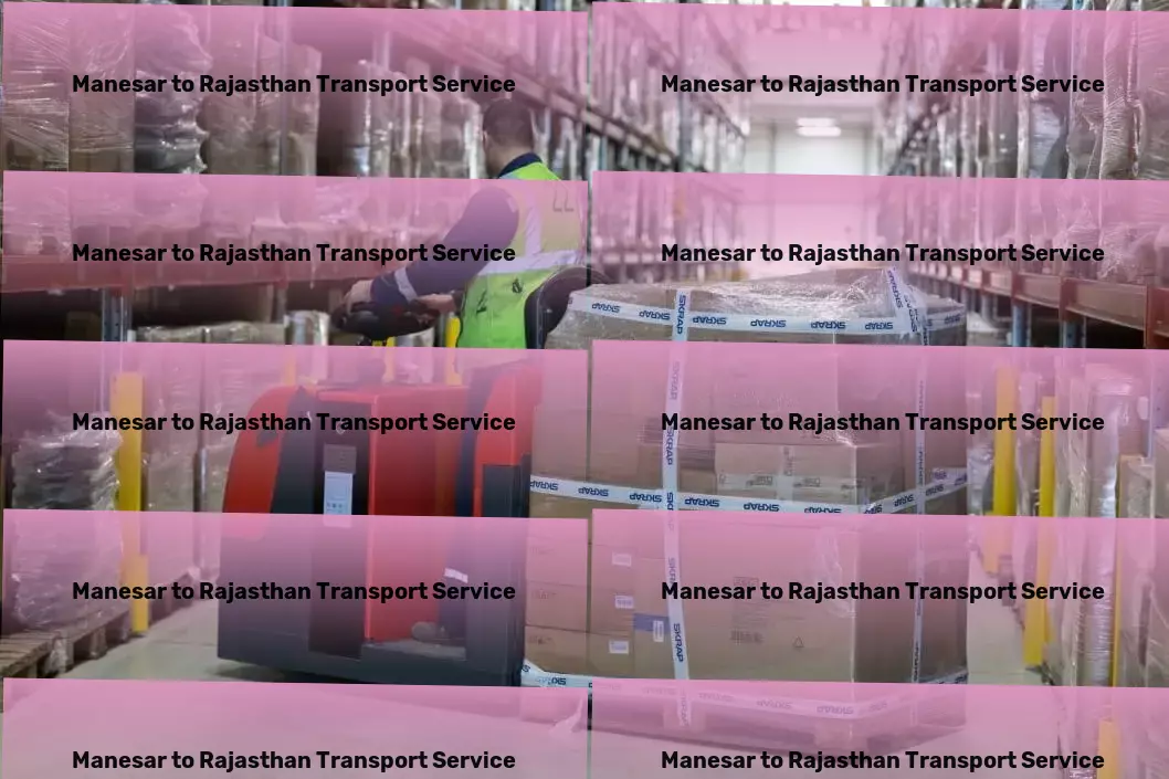 Manesar to Rajasthan Cargo High-speed transport solutions